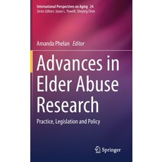(英文圖書) Advances in Elder Abuse Research: Practice Legislation and Policy 精裝版, Springer, 英文