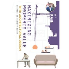 (英文圖書) Maximizing Property Value with Architectural Design 平裝版, Independently Published, 英文