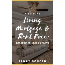 (英文圖書) A Guide to Living Mortgage & Rent Free: Through College & Beyond 平裝版, Bowkers, 英文