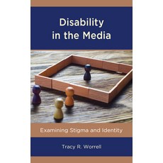 Disability in the Media: Examining Stigma and Identity 平裝版, Lexington Books, 英語