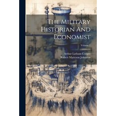 (英文圖書) The Military Historian And Economist; Volume 1 平裝版, Legare Street Press, 英文