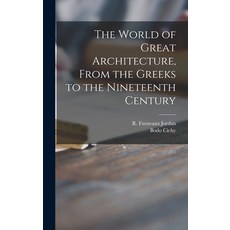 (英文圖書) The World of Great Architecture From the Greeks to the Nineteenth Century 精裝版, Hassell Street Press, 英文