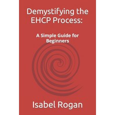 (英文圖書) Demystifying the EHCP Process: A Simple Guide for Beginners 平裝版, Independently Published, 英文