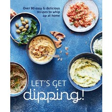 (英文圖書) Let's Get Dipping!: 50 Easy & Delicious Recipes to Whip Up at Home 精裝版, Ryland Peters & Small, 英文