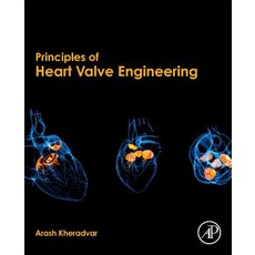 (英文圖書) Principles of Heart Valve Engineering 平裝版, Academic Press, 英文