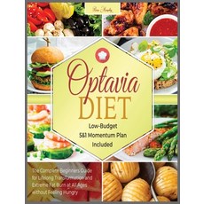 Optavia Diet: The Complete Beginners Guide for Lifelong Transformation and Extreme Fat Burn at All A... 精裝版, Gold Inc. Ltd, 英文