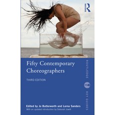 Fifty Contemporary Choreographers 精裝版, Routledge, 英文