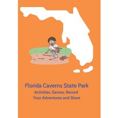 (英文圖書)Florida Caverns State Park - Activities Games Record Your Adventures and Share 平裝版, Southern Dragon Publishing, 英文