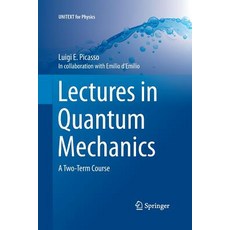 (英文圖書) Lectures in Quantum Mechanics: A Two-Term Course 平裝版, Springer, 英文