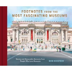 (英文圖書) Footnotes from the Most Fascinating Museums: Stories and Memorable Moments from People Who Lo... 精裝版, Princeton Architectural Press, 英文