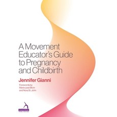 (英文圖書) A Movement Educator's Guide to Pregnancy and Childbirth 平裝版, Handspring Publishing, 英文