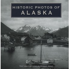 (英文圖書) Historic Photos of Alaska 精裝版, Turner, 英文