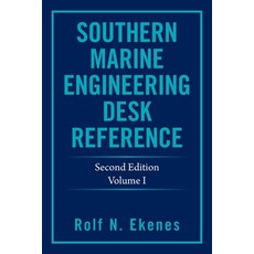 (英文圖書) Southern Marine Engineering Desk Reference: Second Edition Volume I 平裝版, Xlibris Us, 英文