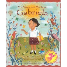 (英文圖書)My Name Is Gabriela/Me Llamo Gabriela (Bilingual) 精裝版, Rising Moon Books, 英文
