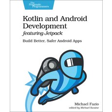 (英文圖書) Kotlin and Android Development Featuring Jetpack: Build Better Safer Android Apps 平裝版, Pragmatic Bookshelf, 英文