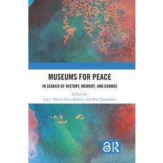 (英文圖書) Museums for Peace: In Search of History Memory and Change 精裝版, Routledge, 英文