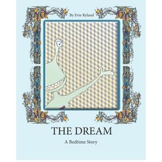(英文圖書)The Dream: A Bedtime Story 平裝版, Createspace Independent Pub..., 英文