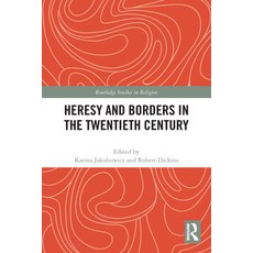 (英文圖書) Heresy and Borders in the Twentieth Century 平裝版, Routledge, 英文