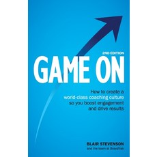 (英文圖書) Game On 2nd Edition: How to create a world-class coaching culture so you boost engagement and... 平裝版, Brava Limited, 英文