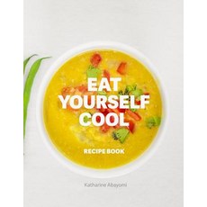 (英文圖書) Eat Yourself Cool: Recipe Book 平裝版, Createspace Independent Pub..., 英文