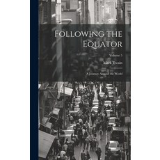 (英文圖書) Following the Equator: A Journey Around the World; Volume 5 精裝版, Legare Street Press, 英文