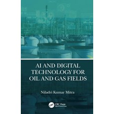 (英文圖書) AI and Digital Technology for Oil and Gas Fields 精裝版, CRC Press, 英文