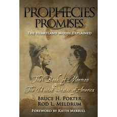 Prophecies and Promises: The Book of Mormon and the United States of America 平裝版, Digital Legend Press, 英文