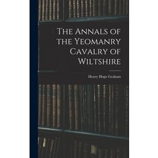 (英文圖書) The Annals of the Yeomanry Cavalry of Wiltshire 精裝版, Legare Street Press, 英文