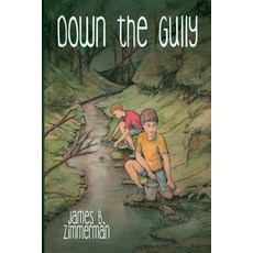 (英文圖書) Down the Gully: A Meathead Book 平裝版, Black Rose Writing, 英文