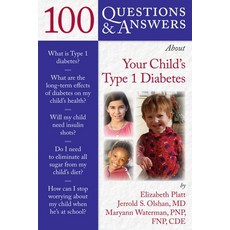 100 Q&as about Your Child's Type 1 Diabetes 平裝版, Jones & Bartlett Publishers, 英文