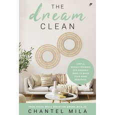 (英文圖書) The Dream Clean: Simple Budget-Friendly Eco-Friendly Ways to Make Your Home Beautiful 平裝版, Pantera Press, 英文
