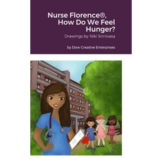 (英文圖書) Nurse Florence(R) How Do We Feel Hunger? 精裝版, Lulu.com, 英文