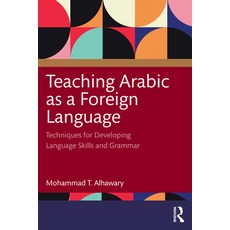 (英文圖書) Teaching Arabic as a Foreign Language: Techniques for Developing Language Skills and Grammar 平裝版, Routledge, 英文