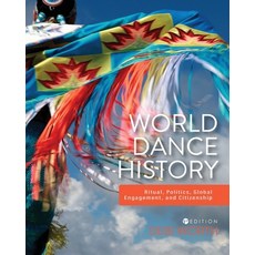 (英文圖書) World Dance History: Ritual Politics Global Engagement and Citizenship 平裝版, Cognella Academic Publishing, 英文