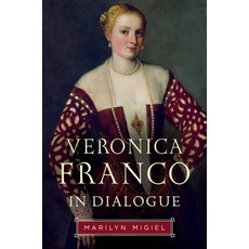 (英文圖書) Veronica Franco in Dialogue 精裝版, University of Toronto Press, 英文