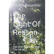 (英文圖書) The Light Of Reason: And Other Atheist Writing - The Full Set 平裝版, Independently Published, 英文