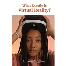 (英文圖書) What Exactly is Virtual Reality? 平裝版, 5d Media Publishing, 英文