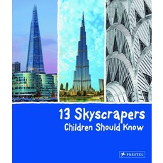 (英文圖書)13 Skyscrapers Children Should Know 精裝版, Prestel Junior, 英文