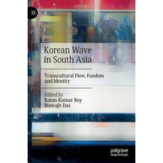 (英文圖書) Korean Wave in South Asia: Transcultural Flow Fandom and Identity 精裝版, Palgrave MacMillan, 英文