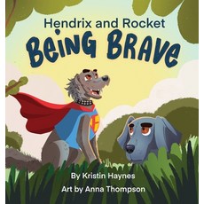 (英文圖書)Hendrix and Rocket: Being Brave 精裝版, Senyah Projects, 英文