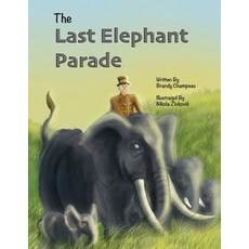 (英文圖書)The Last Elephant Parade 平裝版, Brandy Champeau, 英文