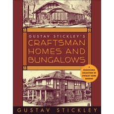 (英文圖書) Gustav Stickley's Craftsman Homes and Bungalows 平裝版, Skyhorse Publishing, 英文