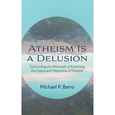 (英文圖書) Atheism Is a Delusion 精裝版, Resource Publications (CA), 英文