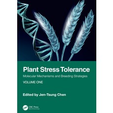 (英文圖書) Plant Stress Tolerance: Molecular Mechanisms and Breeding Strategies Volume One 精裝版, CRC Press, 英文