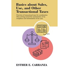 (英文圖書) Basics About Sales Use and Other Transactional Taxes: Overview of Transactional Taxes for C... 平裝版, iUniverse, 英文