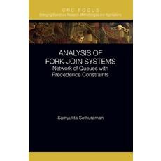 (英文圖書) Analysis of Fork-Join Systems: Network of Queues with Precedence Constraints 平裝版, CRC Press, 英文