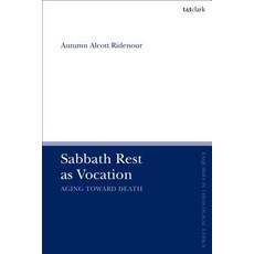 Sabbath Rest as Vocation: Aging Toward Death 平裝版, Bloomsbury Publishing PLC, 英文