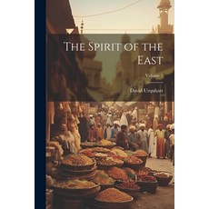 (英文圖書) The Spirit of the East; Volume 1 平裝版, Legare Street Press, 英文