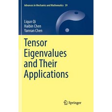 Tensor Eigenvalues and Their Applications 平裝版, Springer, 英語