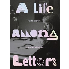(英文書) Clara Istlerová a Life Among Letters 平裝版, Inventory Press, 英文